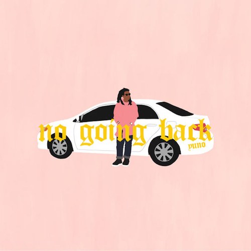 Yuno — No Going Back cover artwork