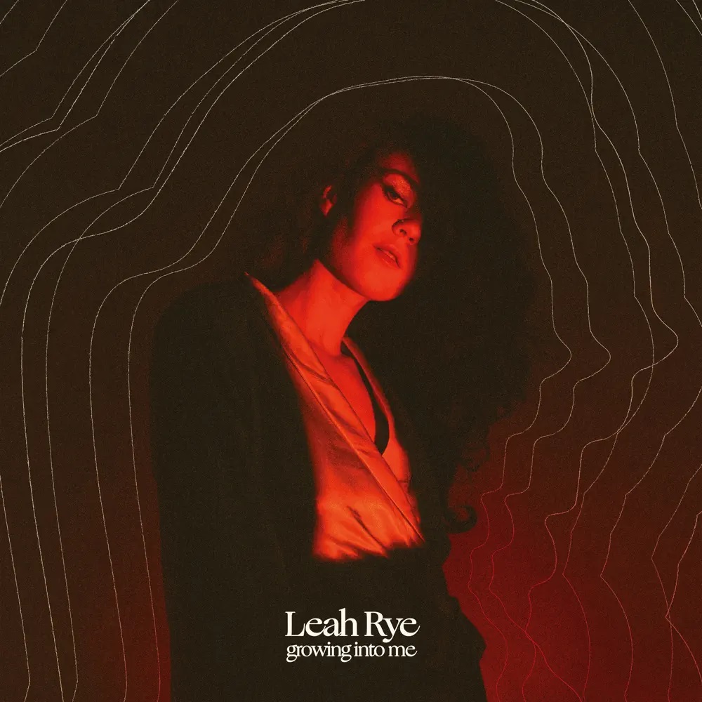 Leah Rye — Growing Into Me cover artwork