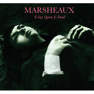Marsheaux E-Bay Queen Is Dead cover artwork