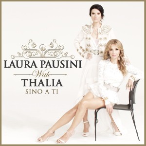 Laura Pausini featuring Thalía — Sino A Ti cover artwork