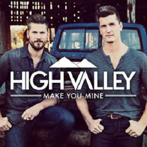 High Valley Make You Mine cover artwork