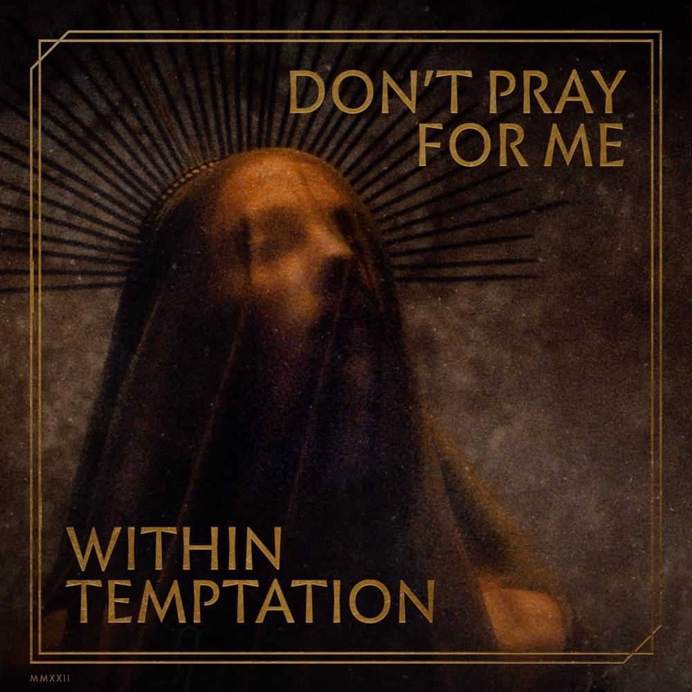 Within Temptation — Don&#039;t Pray For Me cover artwork