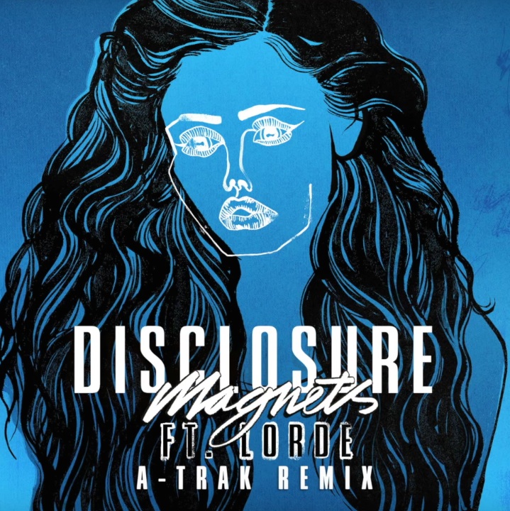 Disclosure featuring Lorde — Magnets (A-Trak Remix) cover artwork