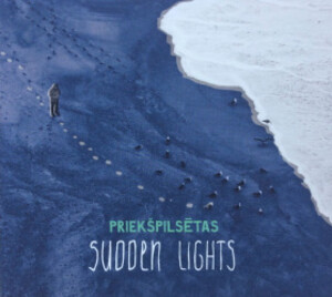Sudden Lights — Priekšpilsētas cover artwork