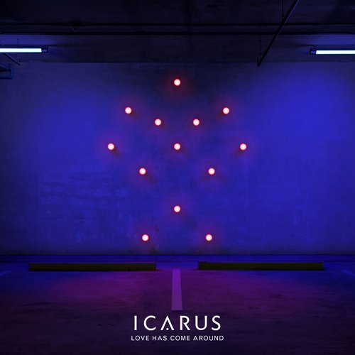 Icarus — Love Has Come Around cover artwork