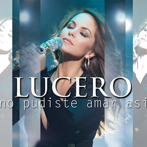 Lucero — No Pudiste Amar Así cover artwork