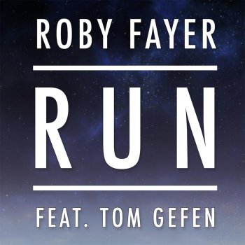 Roby Fayer ft. featuring Tom Gefen Run cover artwork