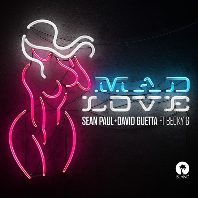 Sean Paul & David Guetta featuring Becky G — Mad Love cover artwork