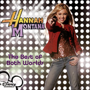 Hannah Montana — Life&#039;s What You Make It cover artwork