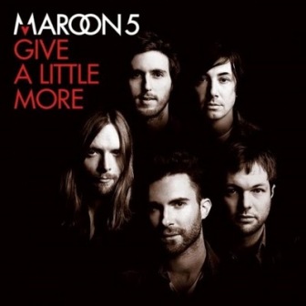 Maroon 5 Give A Little More cover artwork