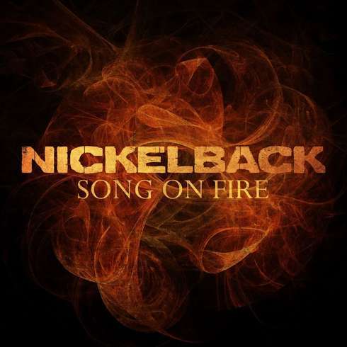 Nickelback Song On Fire cover artwork