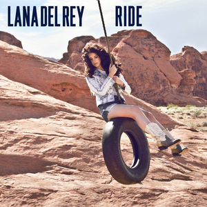 Lana Del Rey — Ride cover artwork