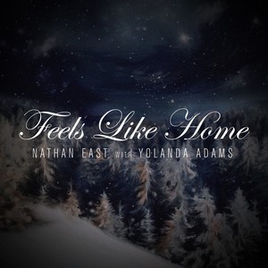 Nathan East featuring Yolanda Adams — Feels Like Home cover artwork