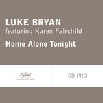 Luke Bryan featuring Karen Fairchild — Home Alone Tonight cover artwork