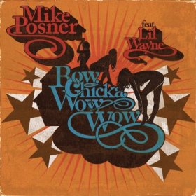 Mike Posner featuring Lil Wayne — Bow Chicka Wow Wow cover artwork