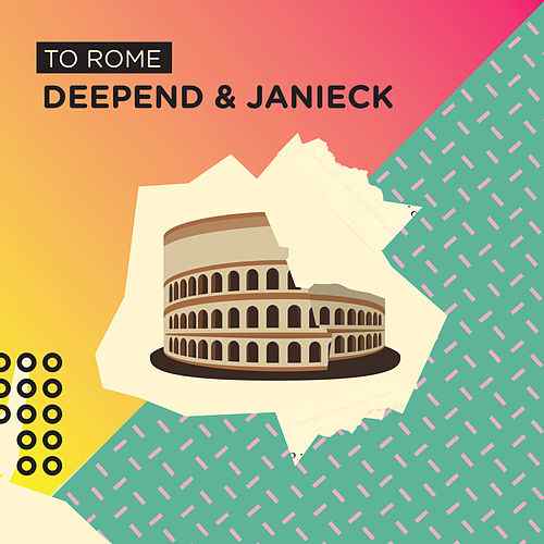 Deepend featuring Janieck — To Rome cover artwork