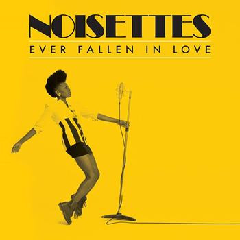 Noisettes — Ever Fallen in Love cover artwork