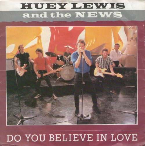Huey Lewis &amp; The News Do You Believe in Love? cover artwork