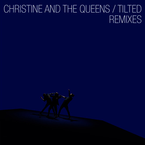 Christine and the Queens Tilted - Remixes cover artwork