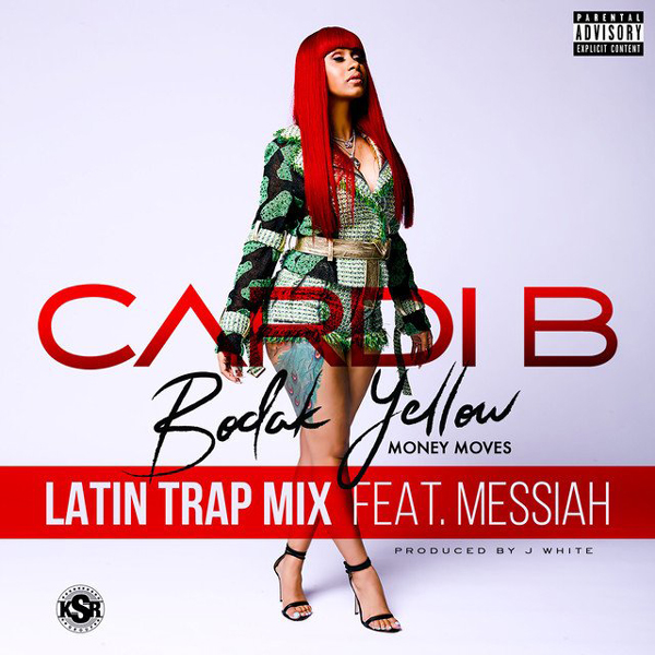 Cardi B ft. featuring Messiah Bodak Yellow (Latin Trap Remix) cover artwork