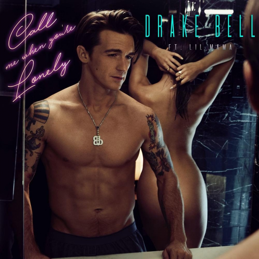 Drake Bell featuring Lil Mama — Call Me When You&#039;re Lonely cover artwork