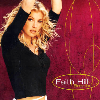 Faith Hill Breathe cover artwork