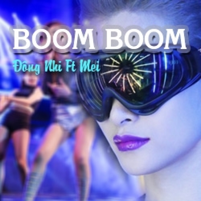 Đông Nhi featuring Mei — Boom Boom cover artwork