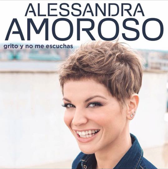 Alessandra Amoroso Grito Y No Me Escuchas cover artwork
