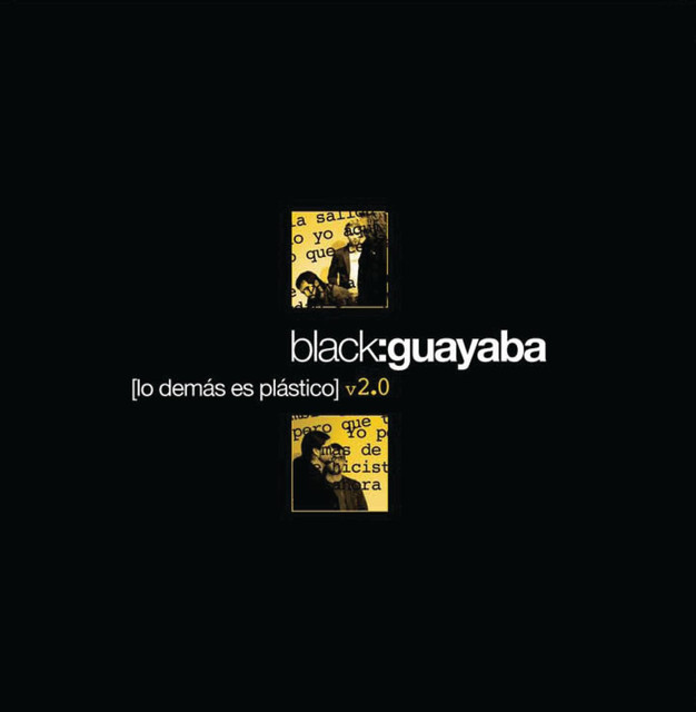 Black:Guayaba Lo Demás Es Plástico cover artwork