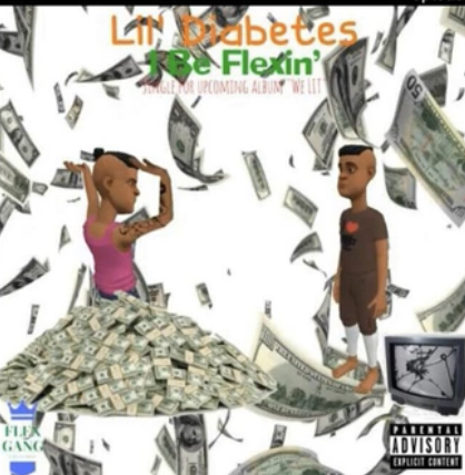 Lil Diabetes — I Be Flexin cover artwork