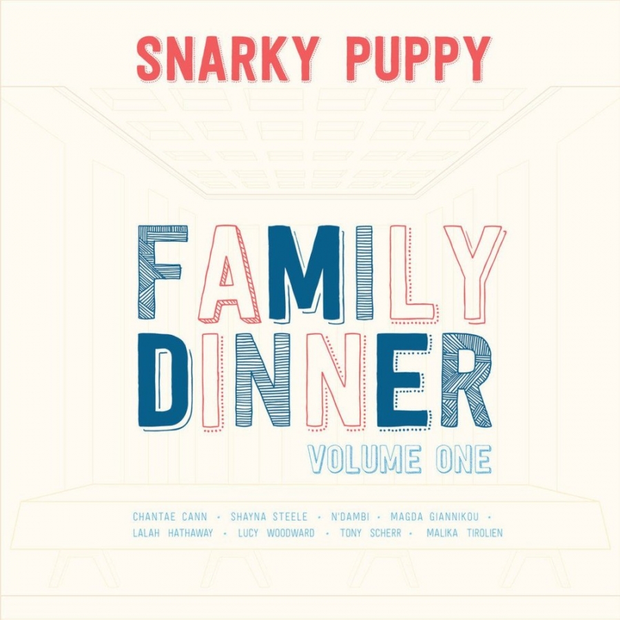 Snarky Puppy Family Dinner Volume One cover artwork