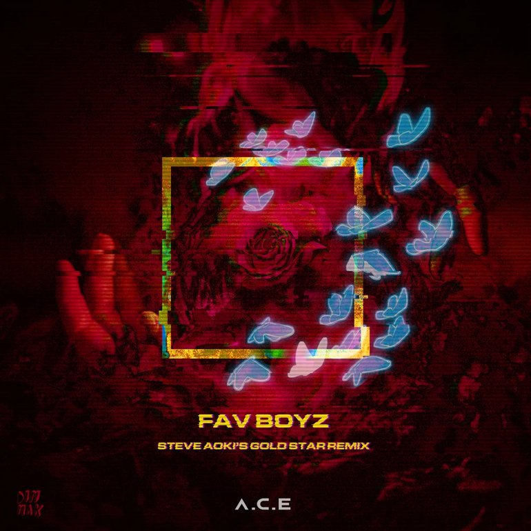 A.C.E — Fav Boyz (Steve Aoki&#039;s Gold Star Remix) cover artwork