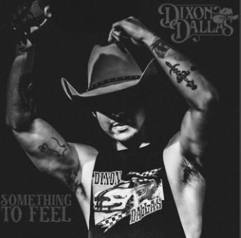 Dixon Dallas — Something To Feel cover artwork