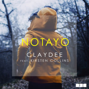 Claydee featuring Kirsten Collins — Notayo - Be Mine cover artwork
