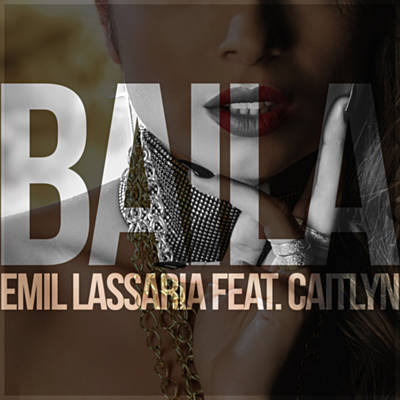 Emil Lassaria featuring Caitlyn — Baila cover artwork