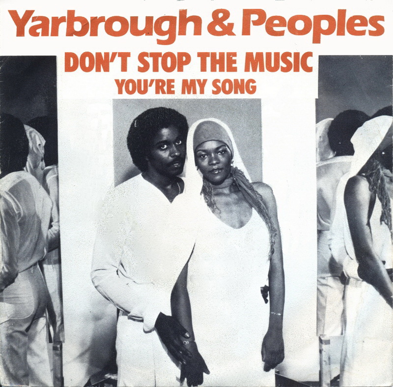 Yarbrough &amp; Peoples — Don&#039;t Stop the Music cover artwork