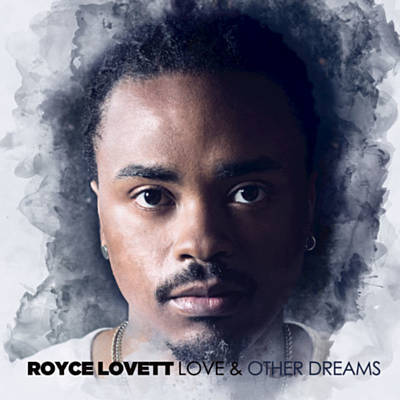 Royce Lovett Love &amp; Other Dreams cover artwork