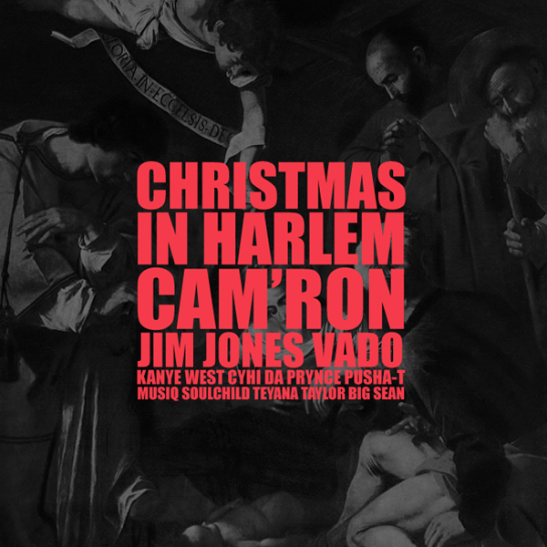 Kanye West featuring Cam&#039;ron, Jim Jones, Vado, Big Sean, Pusha T, CyHi, Musiq Soulchild, & Teyana Taylor — Christmas in Harlem cover artwork