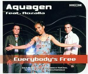 Aquagen featuring Rozalla — Everybody&#039;s Free cover artwork