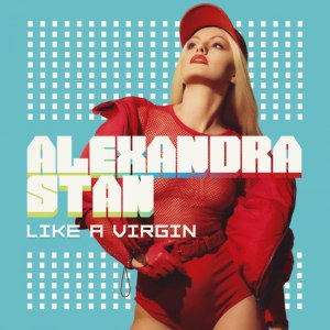 Alexandra Stan — Like A Virgin (Thrace Remix) cover artwork