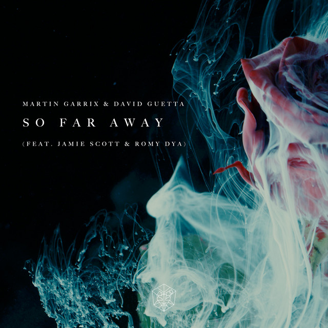 Martin Garrix & David Guetta featuring Jamie Scott & Romy Dya — So Far Away cover artwork
