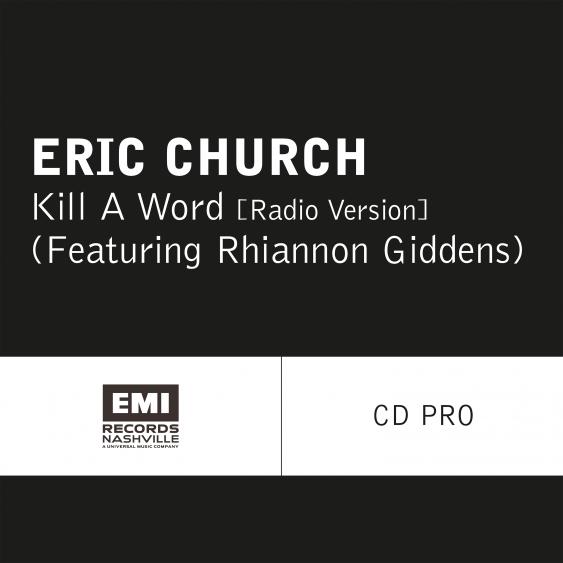 Eric Church featuring Rhiannon Giddens — Kill A Word cover artwork