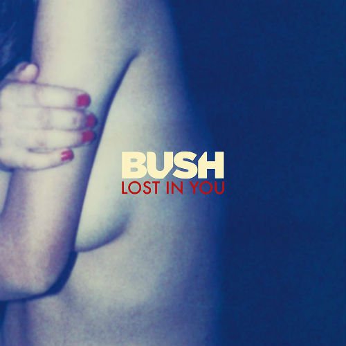 Bush — Lost In You cover artwork