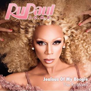 RuPaul — Jealous Of My Boogie cover artwork