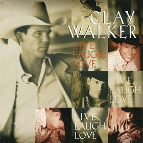 Clay Walker — Live, Laugh, Love cover artwork