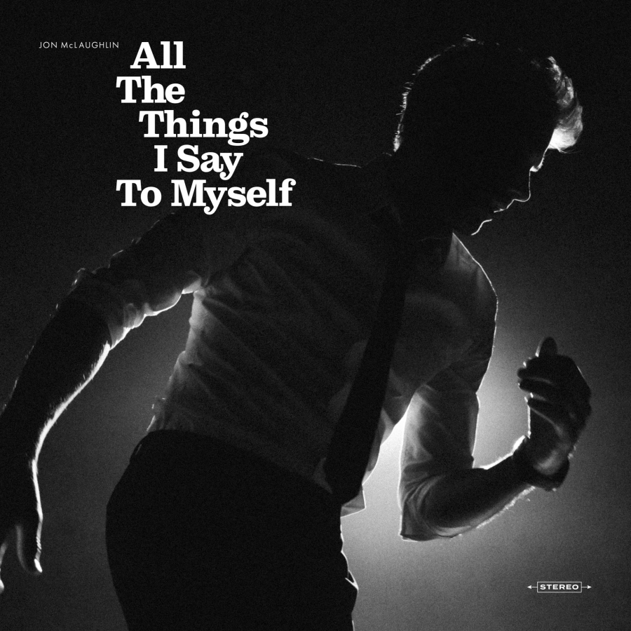 Jon McLaughlin All the Things I Say to Myself cover artwork