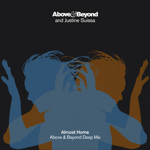 Above &amp; Beyond & Justine Suissa Almost Home (Above &amp; Beyond Deep Mix) cover artwork
