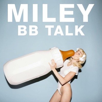 Miley Cyrus BB Talk cover artwork