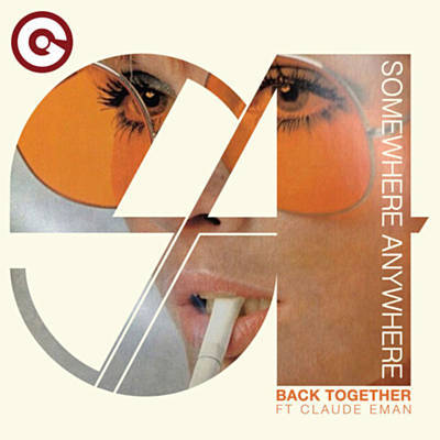 Somewhere Anywhere featuring Claude Eman — Back Together cover artwork