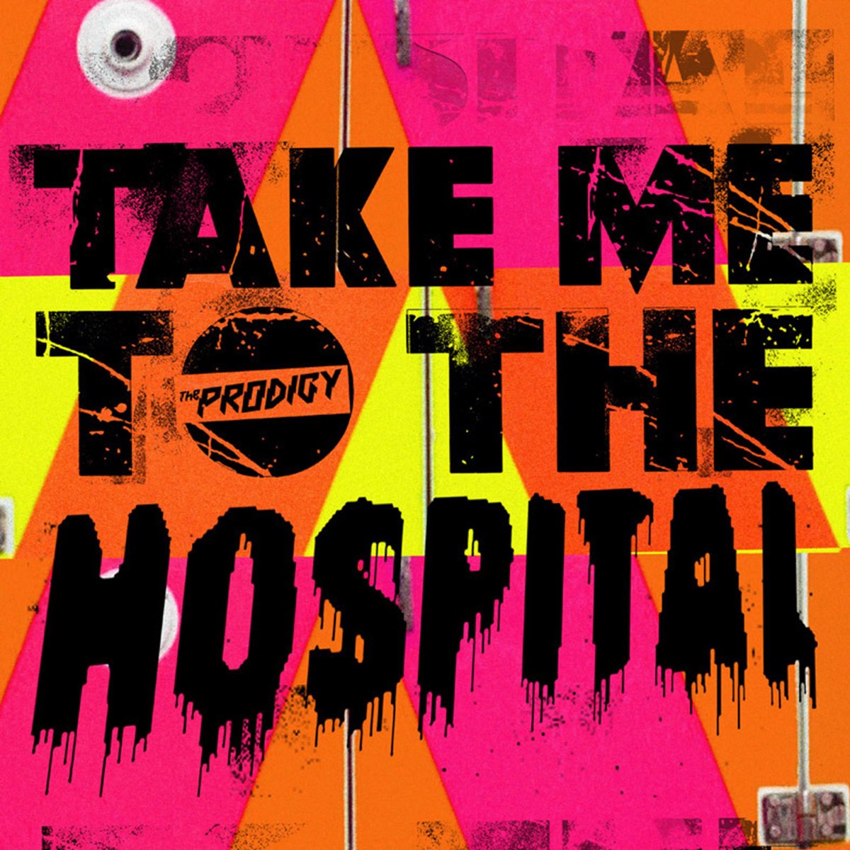 The Prodigy — Take Me to the Hospital cover artwork